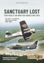 Santuary Lost : Volume 1: the Air War for Guinea 1961-1967