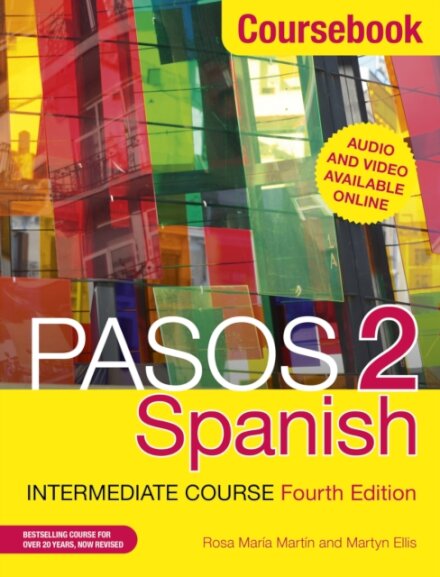 Pasos 2 (Fourth Edition) Spanish Intermediate Course