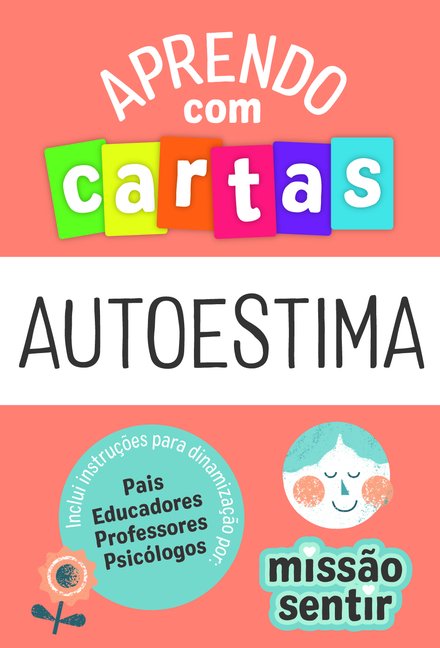 Aprendo com Cartas: Autoestima (Missão Sentir)