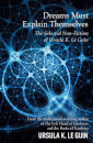 Dreams Must Explain Themselves: The Selected Non-Fiction of Ursula K. Le Guin