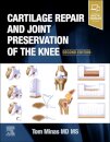 Cartilage Repair and Joint Preservation of the Knee