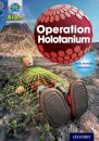 Project X Alien Adventures: Grey Book Band, Oxford Level 14: Operation Holotanium