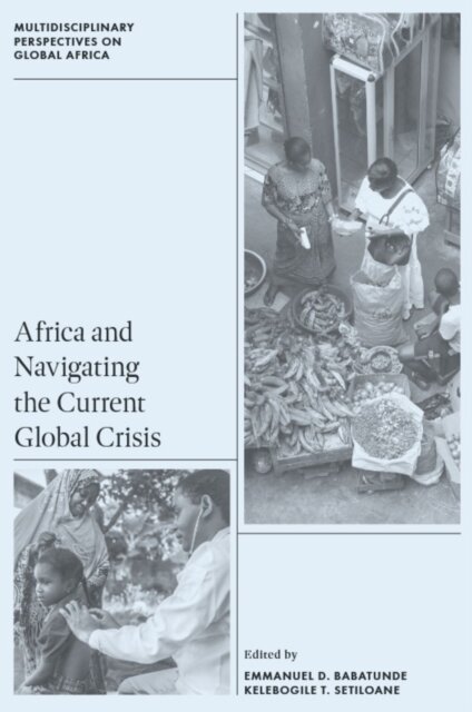 Africa and Navigating the Current Global Crisis