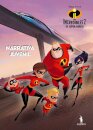 The Incredibles 2 Os Super-Heróis - Narrativa Juvenil