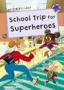 School Trip for Superheroes