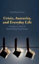 Crisis, Austerity, and Everyday Life