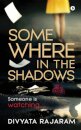 Somewhere in the Shadows
