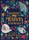 Histórias De Meninas Aventureiras
