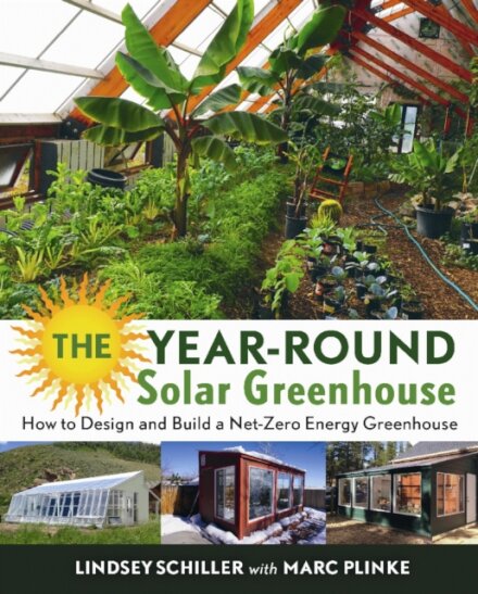 The Year-Round Solar Greenhouse