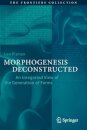 Morphogenesis Deconstructed