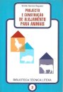 Projecto e Construção de Alojamento para Animais