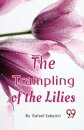 The Trampling of the Lilies