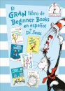 El gran libro de Beginner Books en espa ol de Dr. Seuss (The Big Book of Beginner Books by Dr. Seuss)