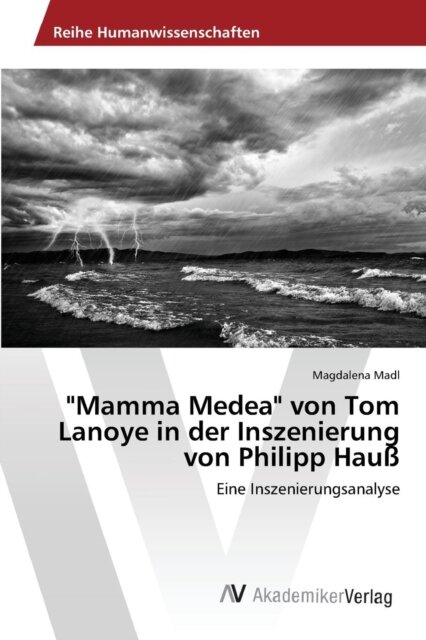 "Mamma Medea" von Tom Lanoye in der Inszenierung von Philipp Hauß