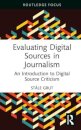 Evaluating Digital Sources in Journalism