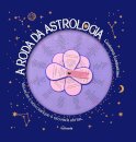 A Roda da Astrologia