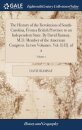 The History of the Revolution of South-Carolina, From a British Province to an Independent State. By David Ramsay, M.D. Member of the American Congress. In two Volumes. Vol. I[-II]. of 2; Volume 1