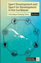 Sport Development and Sport for Development in the Caribbean