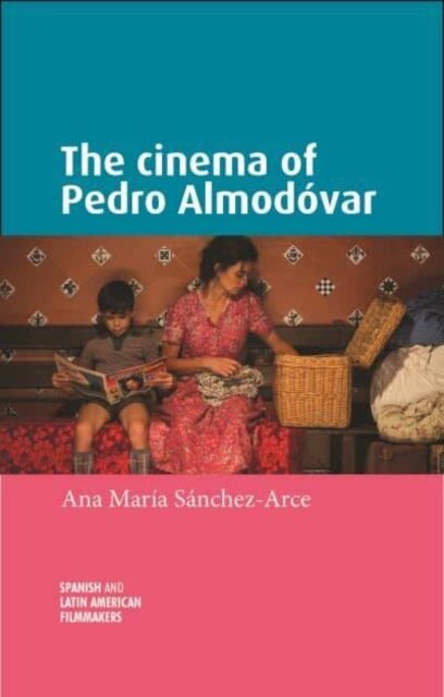 The cinema of Pedro Almodovar