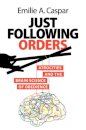 Just Following Orders