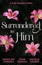 Surrendered To Him: A Dark Romance Series