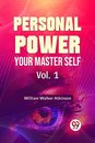 Personal Power Your Master Self
