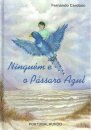 Ninguém e o Pássaro Azul