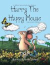Harry the Happy Mouse