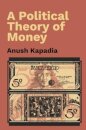 A Political Theory of Money