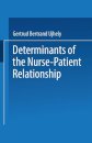 Determinants of the Nurse-Patient Relationship