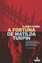 A Fortuna de Matilda Turpin