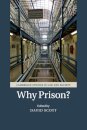 Why Prison?