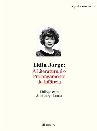 Lídia Jorge: A Literatura É O  Prolongamento Da Infância