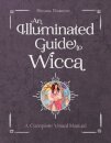 An Illuminated Guide to Wicca