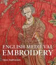 English Medieval Embroidery