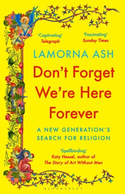 Don'T Forget We'Re Here Forever