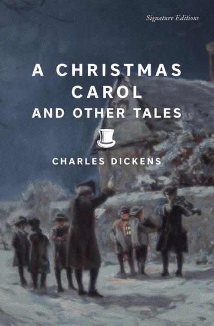 A Christmas Carol And Other Tales