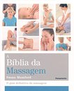 A Bíblia Da Massagem: Guia Definitivo Da Massagem