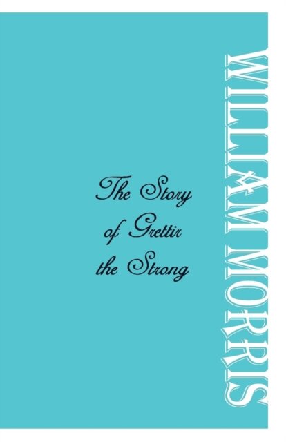 The Story of Grettir the Strong