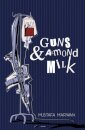 Guns & Almond Milk