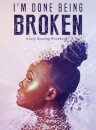 I'm Done Being Broken
