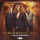 Torchwood: Torchwood One: I Hate Mondays