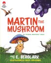 Martin the Mushroom