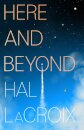Here And Beyond