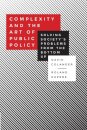 Complexity and the Art of Public Policy