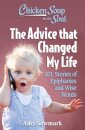 Chicken Soup for the Soul: The Advice that Changed My Life