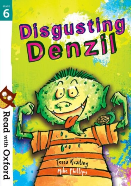 Read with Oxford: Stage 6 Disgusting Denzil