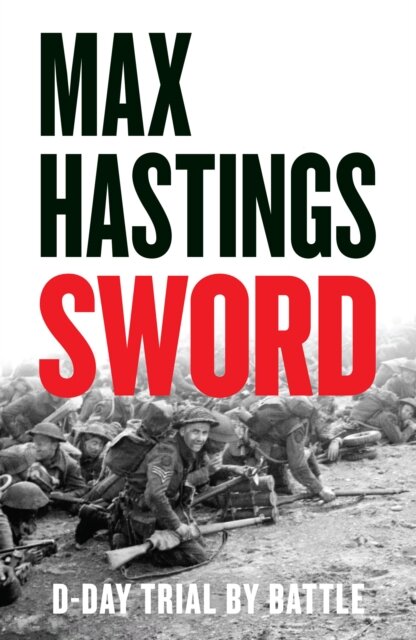 Sword: D-Day Baptism Of Fire