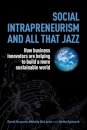 Social Intrapreneurism and All That Jazz