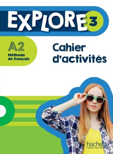 Explore 3 Cahier d'activités +  Parcours digital